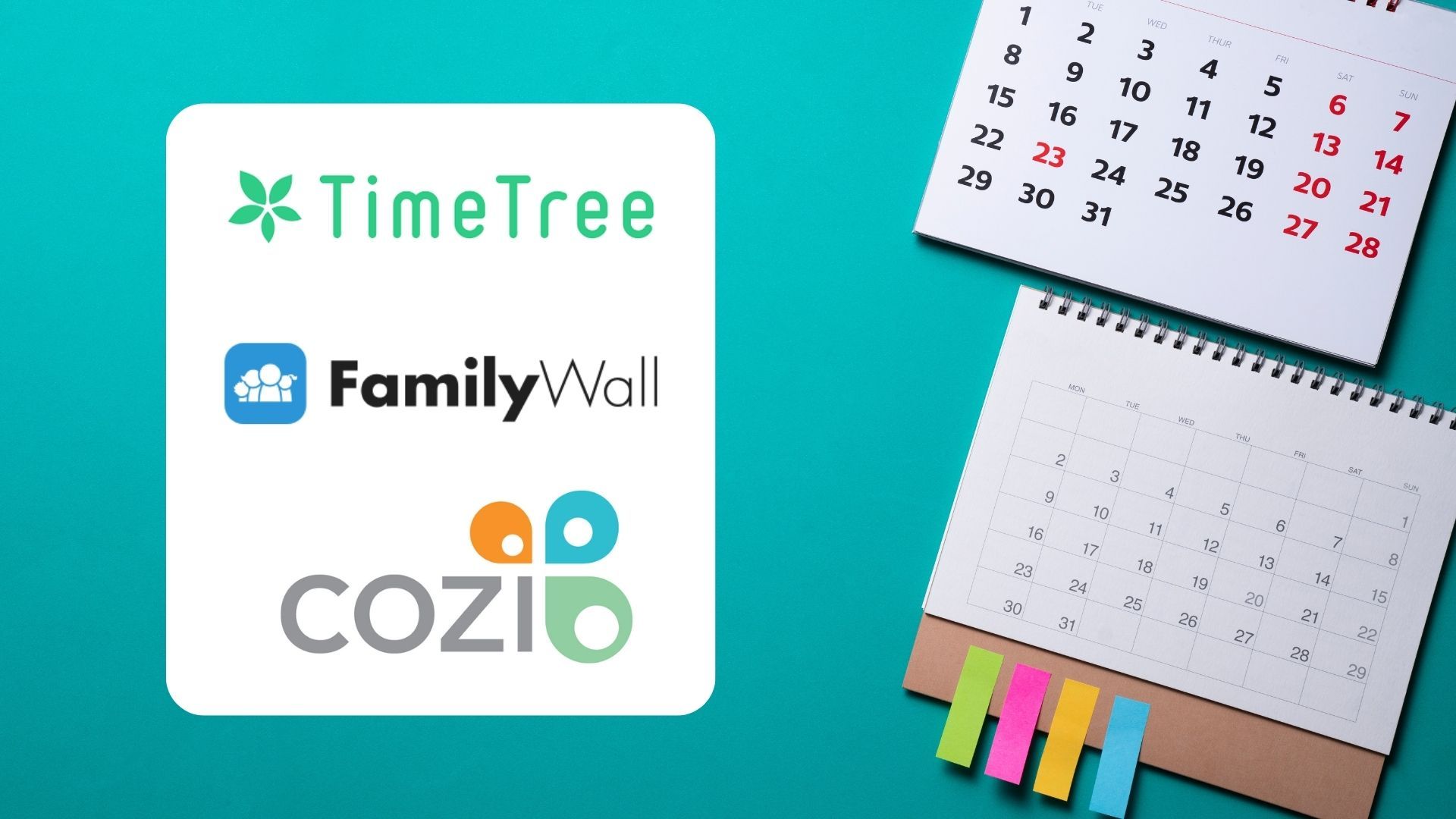 Examples of family planners are: Cozi, FamilyWall, TimeTree.