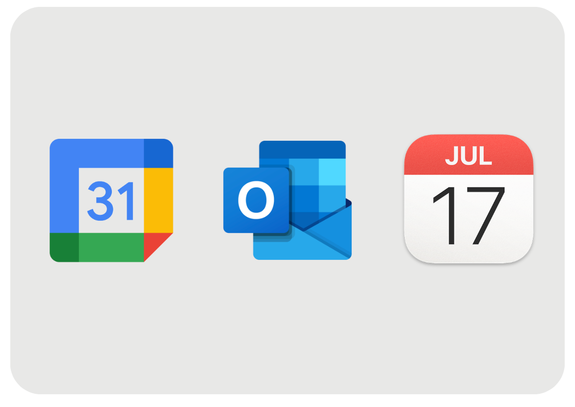 Google Calendar, Microsoft Outkook and Apple Calendar